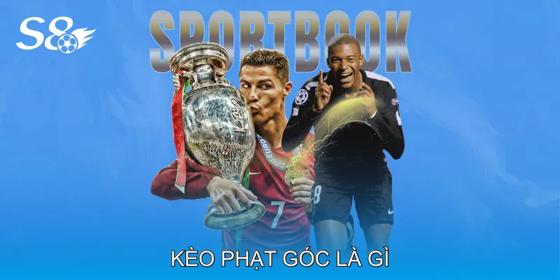 Kèo Phạt Góc Là Gì Và Cách Phân Tích Trận Đấu Chính Xác Kèo Phạt Góc Là Gì Và Cách Phân Tích Trận Đấu Chính Xác